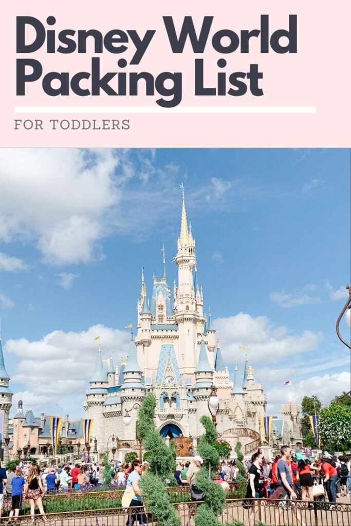 WHAT TO PACK FOR A TODDLER TO DISNEY WORLD