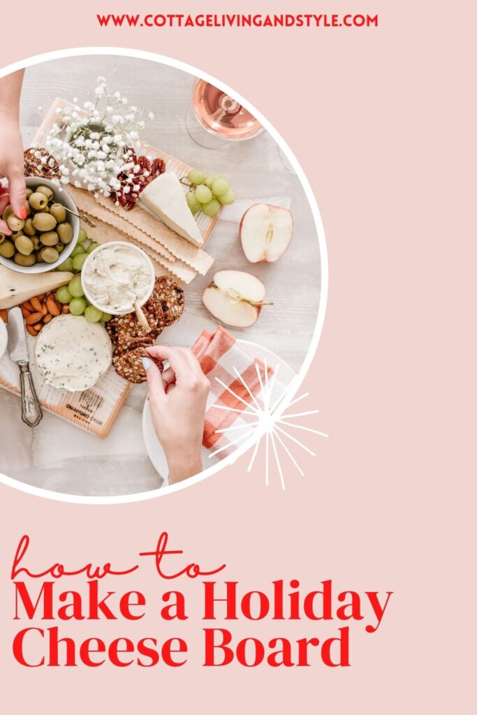 How to Make a Holiday Cheese Board